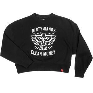 Women’s “Dirty Hands Clean Money” Sweatshirt